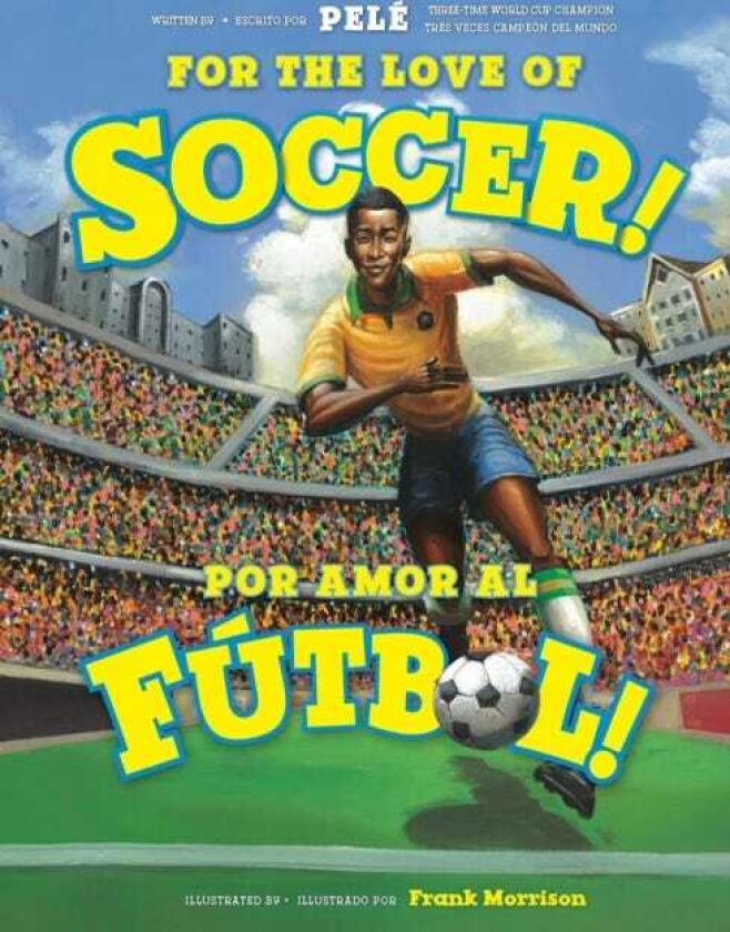 For the Love of Soccer! / ¡Por amor al futbol!