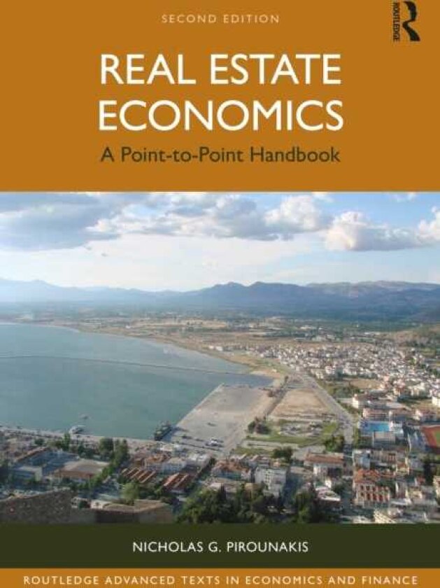Real Estate Economics A PointtoPoint Handbook
