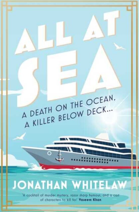 All at Sea A Death on the Ocean, a Secret Below Deck…