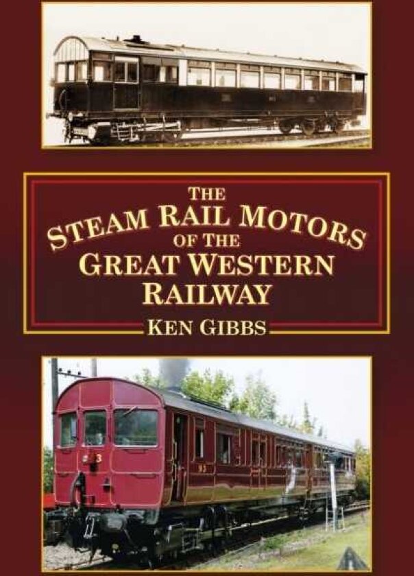 The Steam Rail Motors of the Great Western Railway