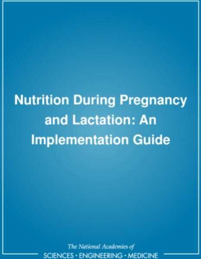 Nutrition During Pregnancy and Lactation