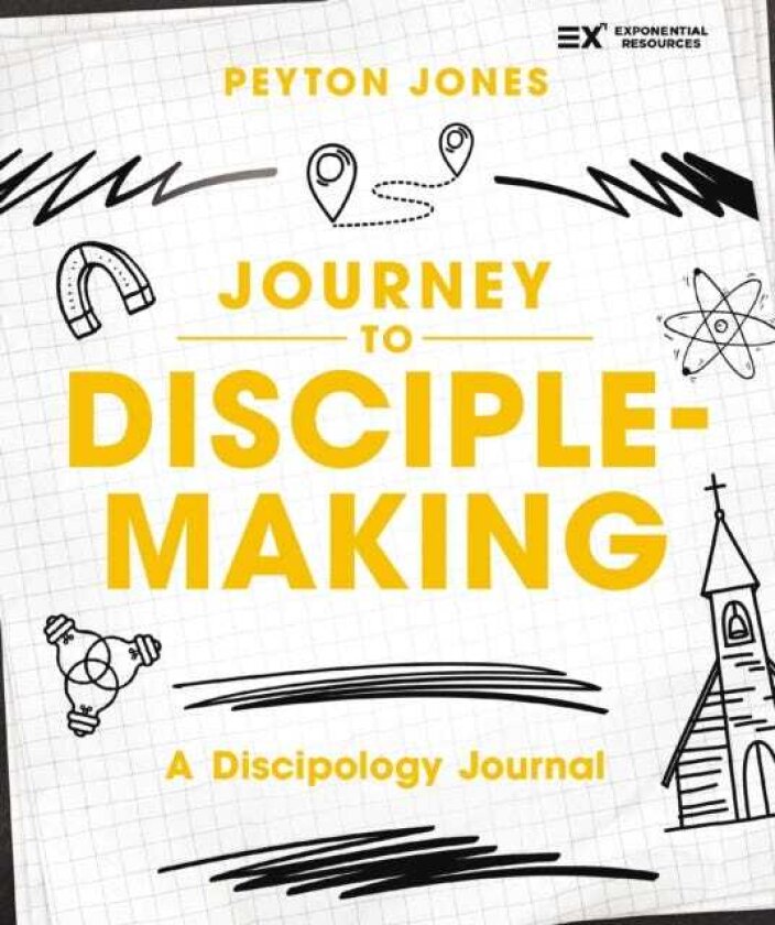 Journey to DiscipleMaking A Discipology Journal