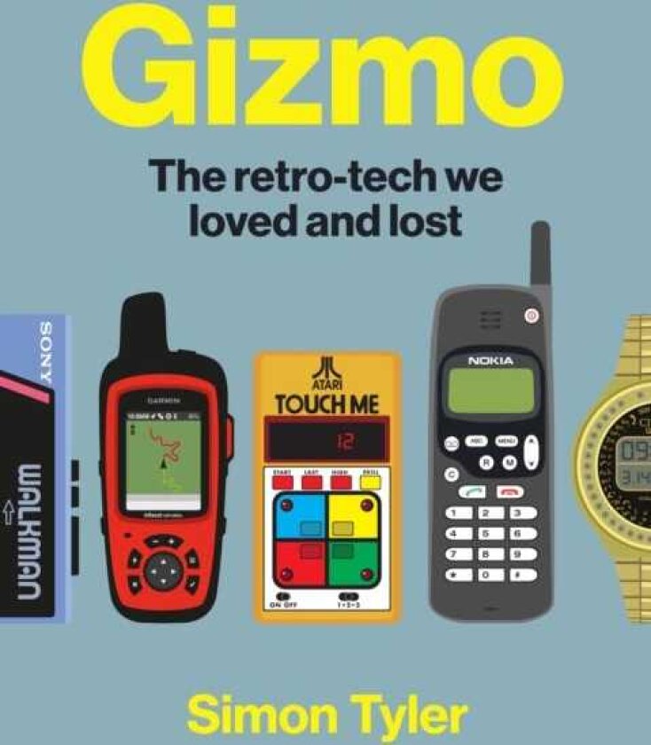 Gizmo The retrotech we loved and lost