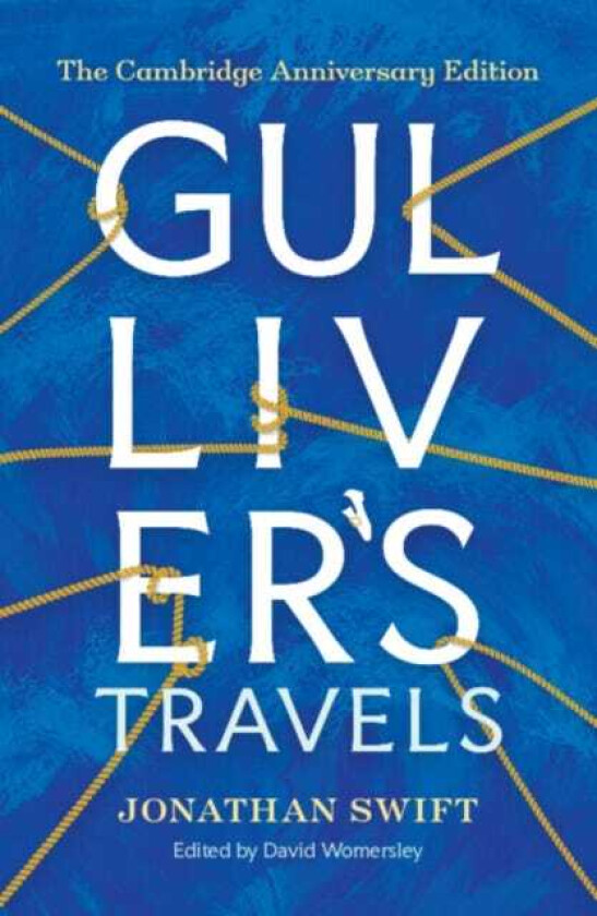 Gulliver's Travels The Cambridge Anniversary Edition
