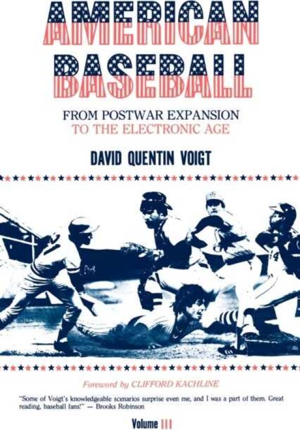 American Baseball. Vol. 3 From Postwar Expansion to the Electronic Age