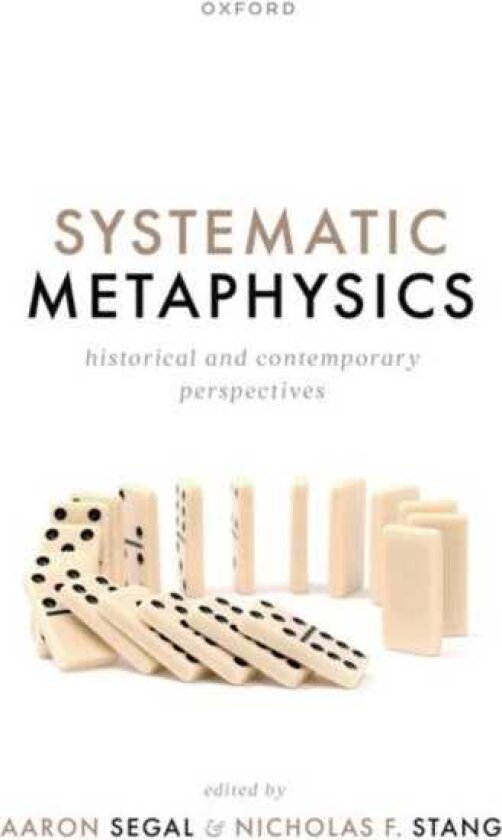 Systematic Metaphysics Historical and Contemporary Perspectives