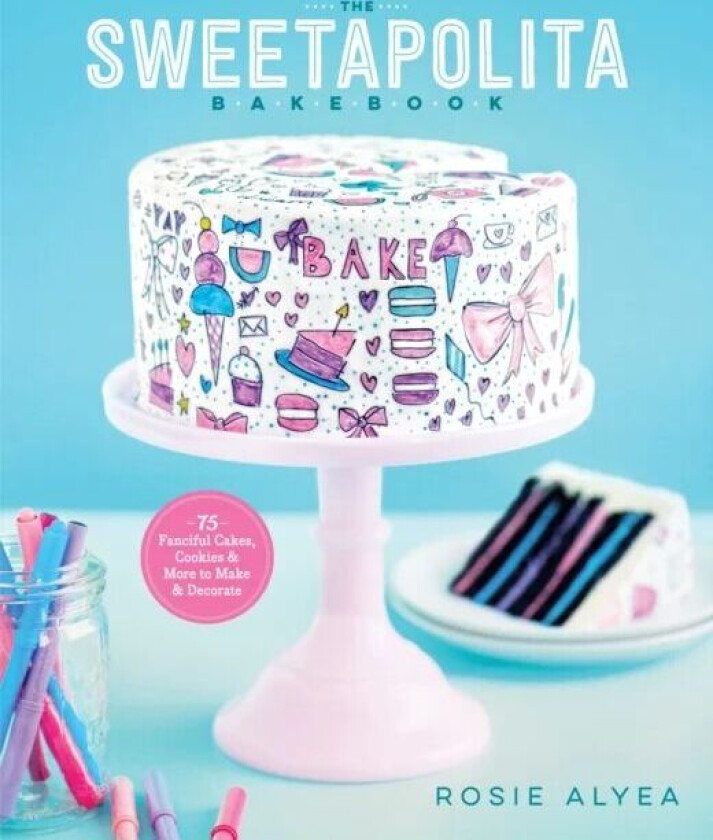 The Sweetapolita Bakebook av Rosie Alyea