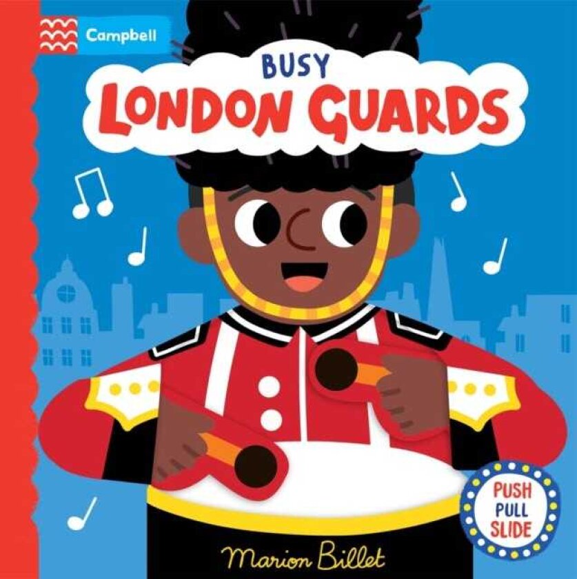 Busy London Guards A Push, Pull, Slide Book