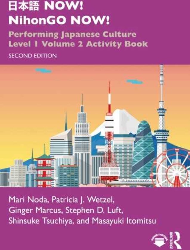 ??? NOW! NihonGO NOW! Performing Japanese Culture – Level 1 Volume 2 Activity Book
