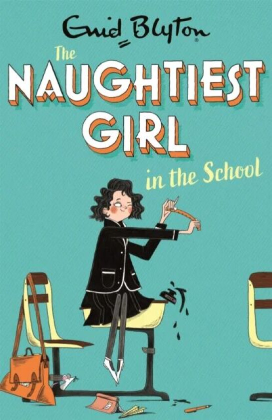 The Naughtiest Girl: Naughtiest Girl In The School av Enid Blyton