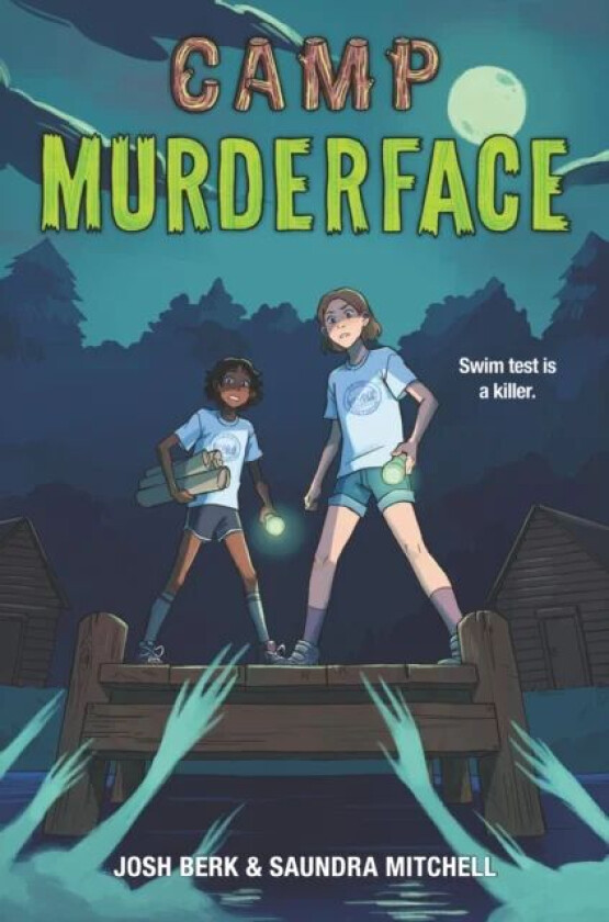 Camp Murderface av Saundra Mitchell, Josh Berk