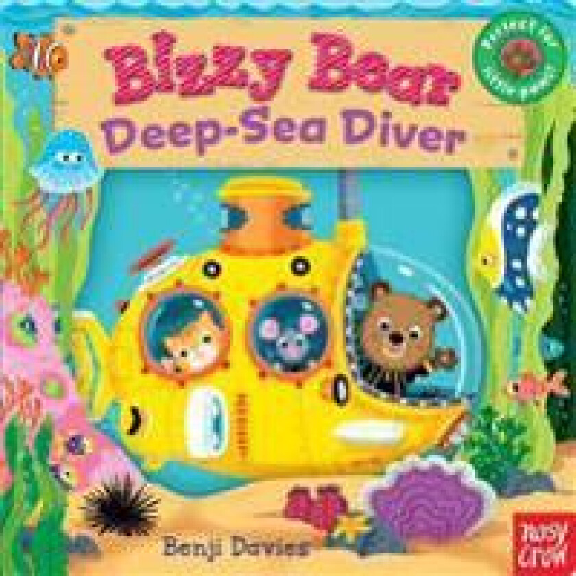 Bizzy Bear: Deep-Sea Diver: (Interactive Submarine Board Book for Toddlers - With Sturdy Tabs and Slides to Push and Pull)