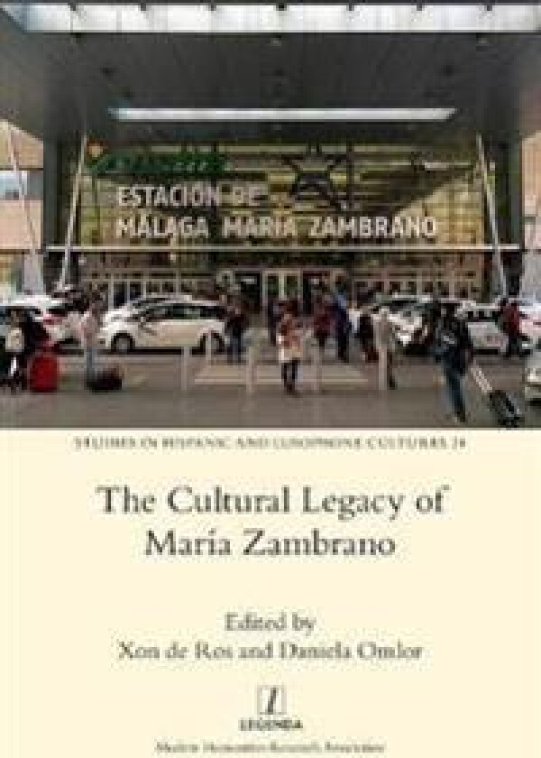 The Cultural Legacy of María Zambrano