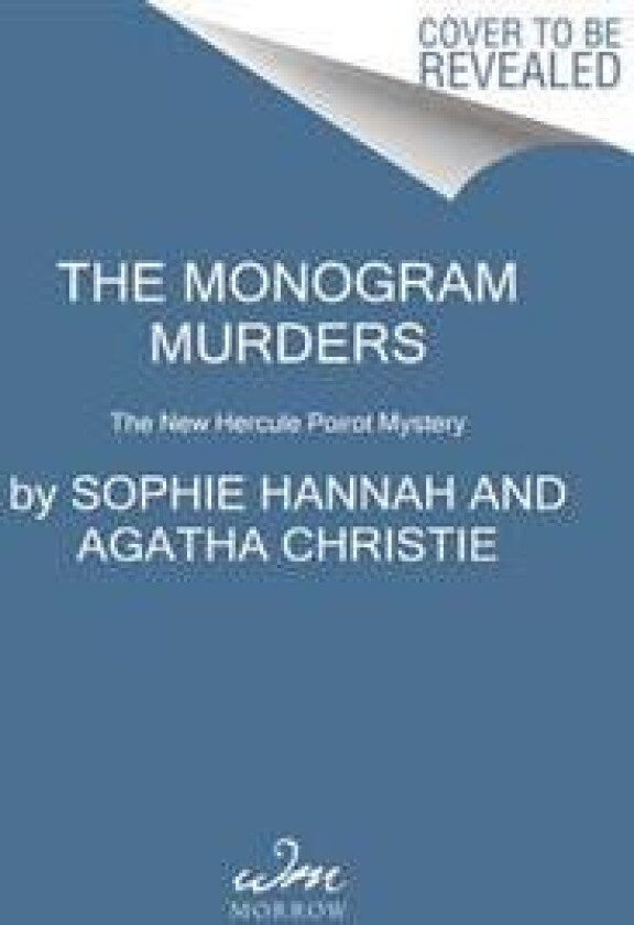 The Monogram Murders: A New Hercule Poirot Mystery