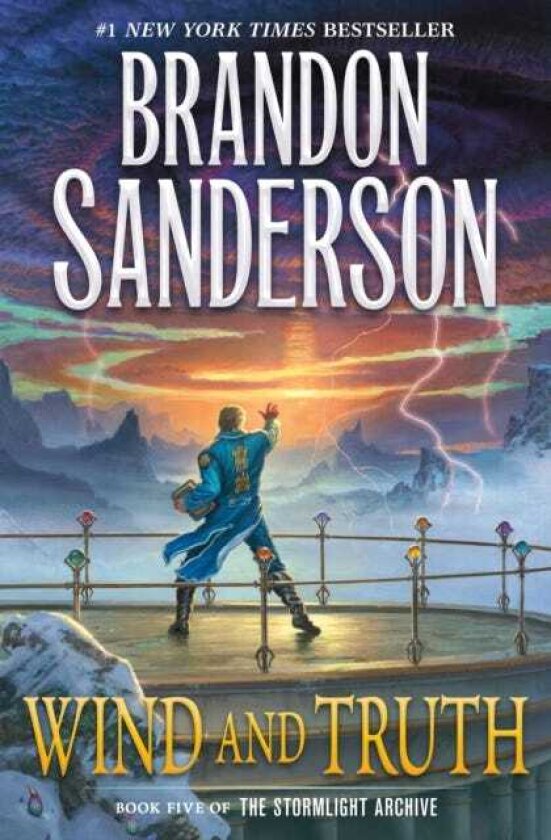 The Wind and Truth Book Five of the Stormlight Archive