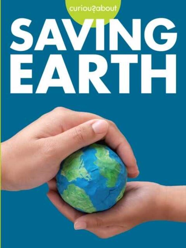 Curious about Saving Earth