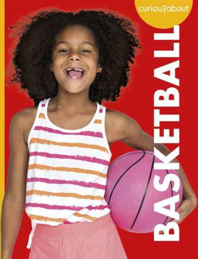Curious about Basketball