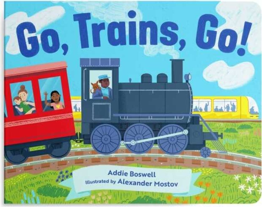 Go, Trains, Go! A Train Book for Toddlers 13