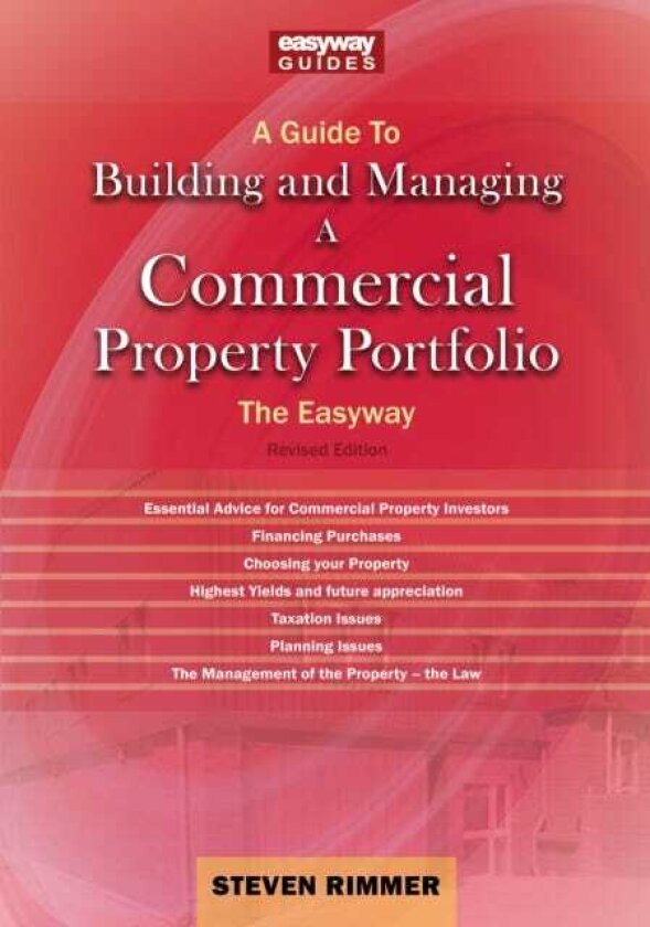 A Guide to Building and Managing A Commercial Property Portfolio The Easyway Revised Editon 2026