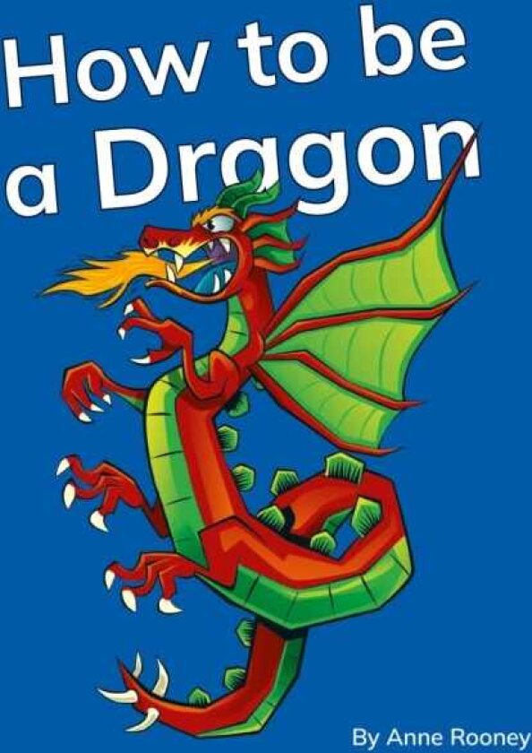 How to be a Dragon Phonics Phase 5