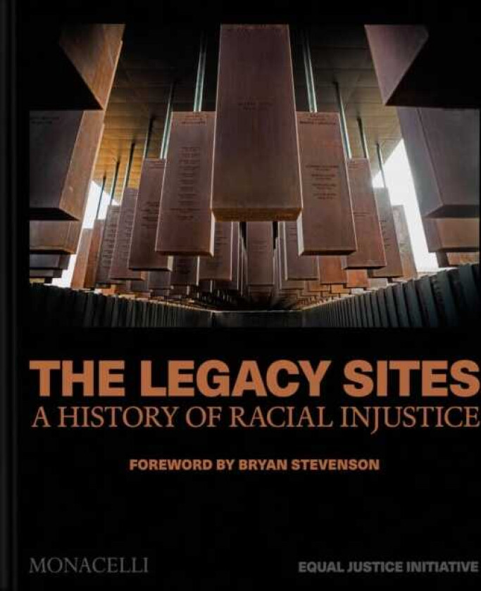 The Legacy Sites A History of Racial Injustice
