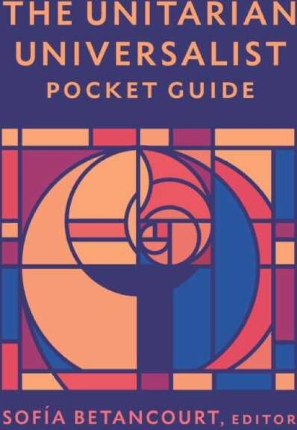 The Unitarian Universalist Pocket Guide Seventh Edition