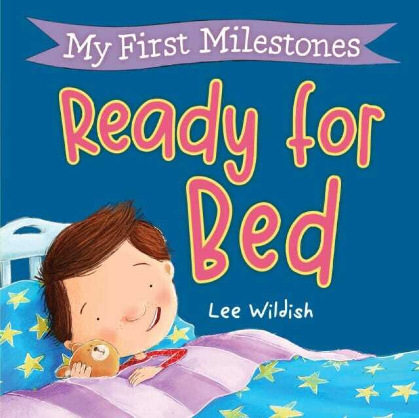 My First Milestones: Ready for Bed
