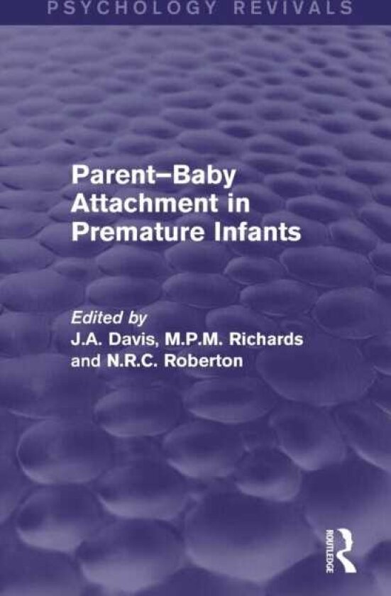 ParentBaby Attachment in Premature Infants (Psychology Revivals)