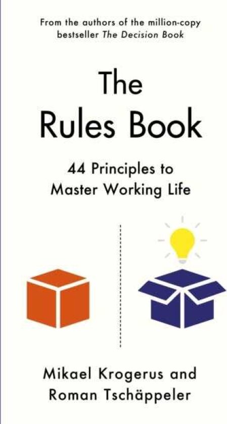 The Rules Book 44 Principles to Master Working Life