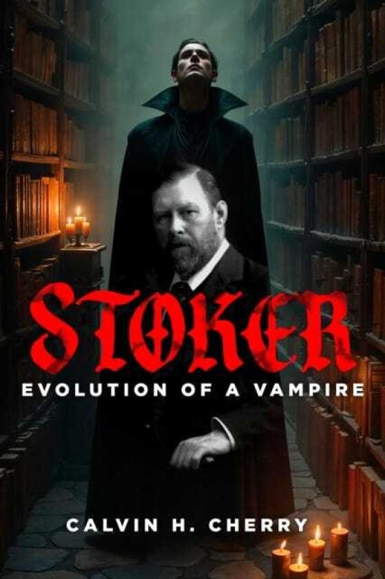 Stoker Evolution of a Vampire