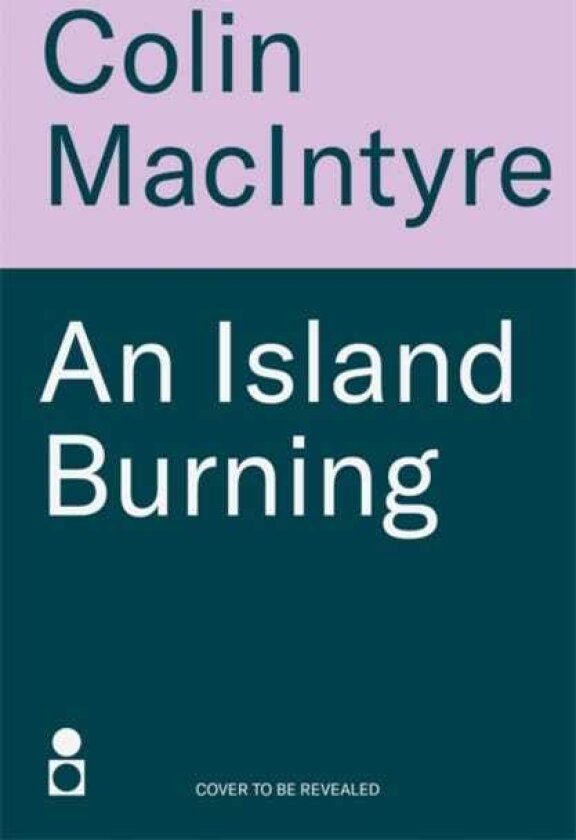 An Island Burning