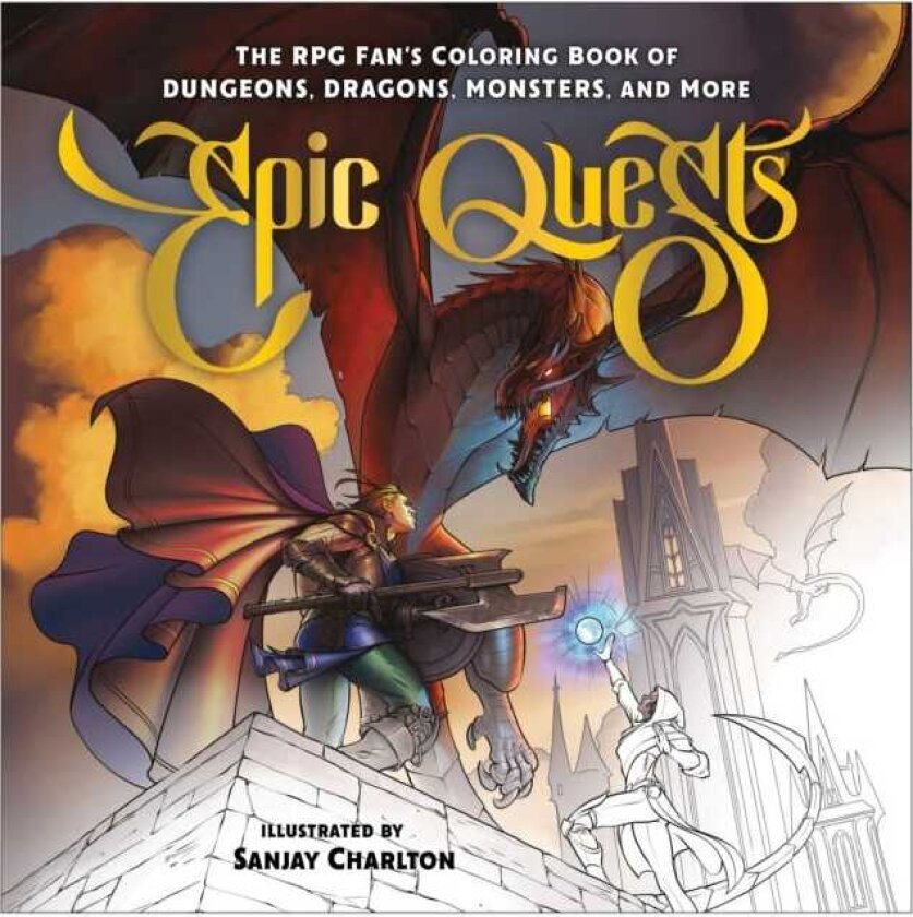 Epic Quests The RPG Fan's Coloring Book of Dungeons, Dragons, Monsters, and More