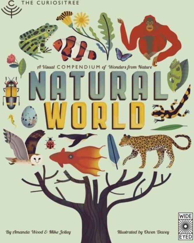 Curiositree: Natural World A Visual Compendium of Wonders from Nature