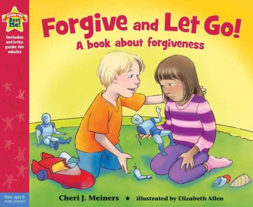 Forgive and Let Go! A book about forgiveness