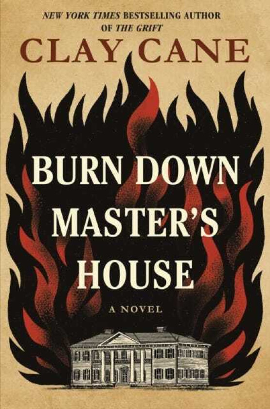 Burn Down Master's House A Novel