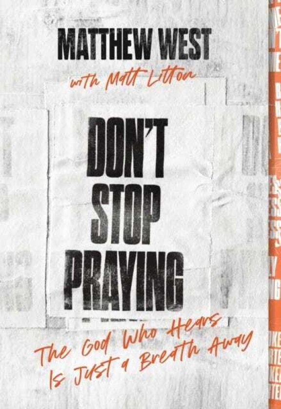 Don't Stop Praying The God Who Hears Is Just a Breath Away