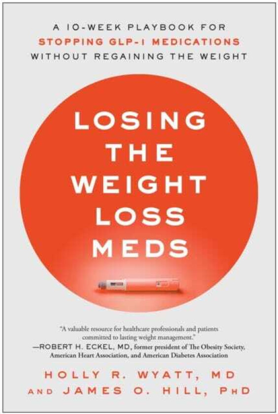 Losing the Weight Loss Meds A 10Week Playbook for Stopping GLP1 Medications Without Regaining the Weight