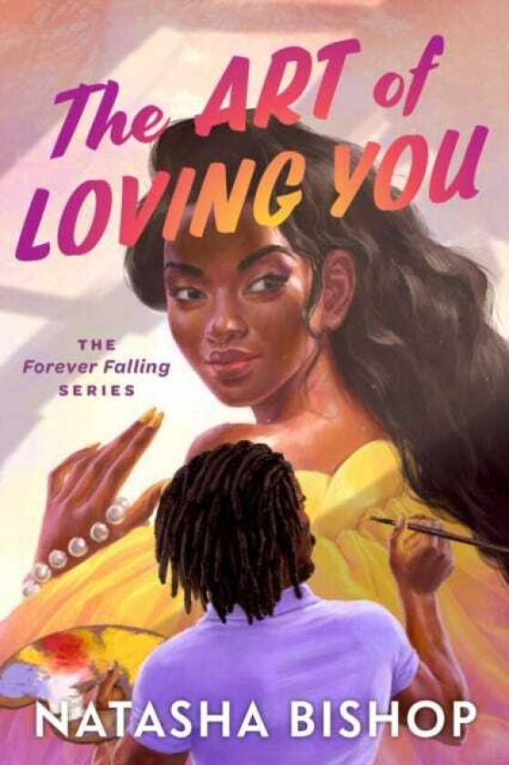 The Art of Loving You The Forever Falling Series