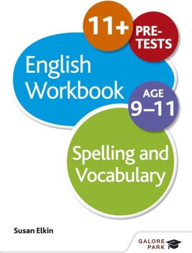 Spelling & Vocabulary Workbook Age 911