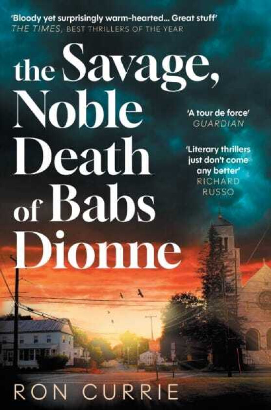 The Savage, Noble Death of Babs Dionne One of the best crime novels of 2025