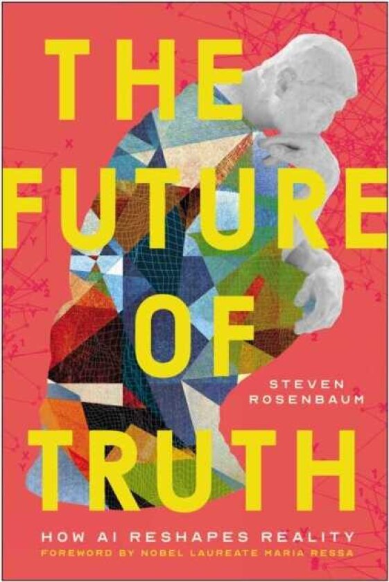 The Future of Truth How AI Reshapes Reality