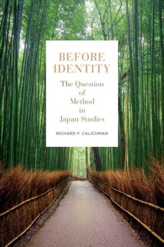 Before Identity The Question of Method in Japan Studies