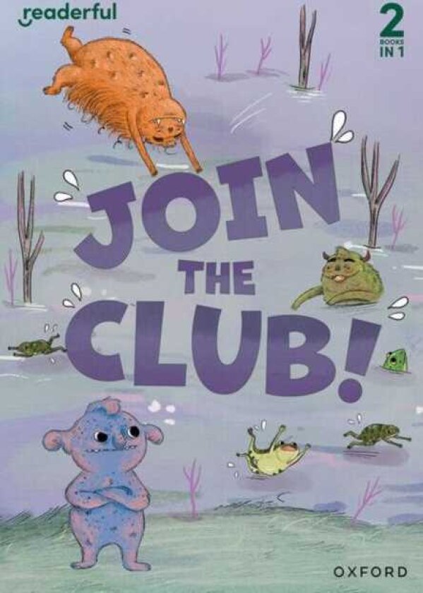 Readerful Rise: Oxford Reading Level 3: Join the Club!