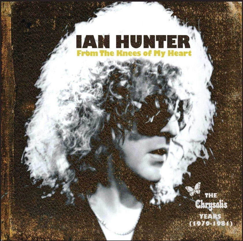 Ian Hunter From The Knees Of My Heart: The Chrysalis Years (19791981) CD