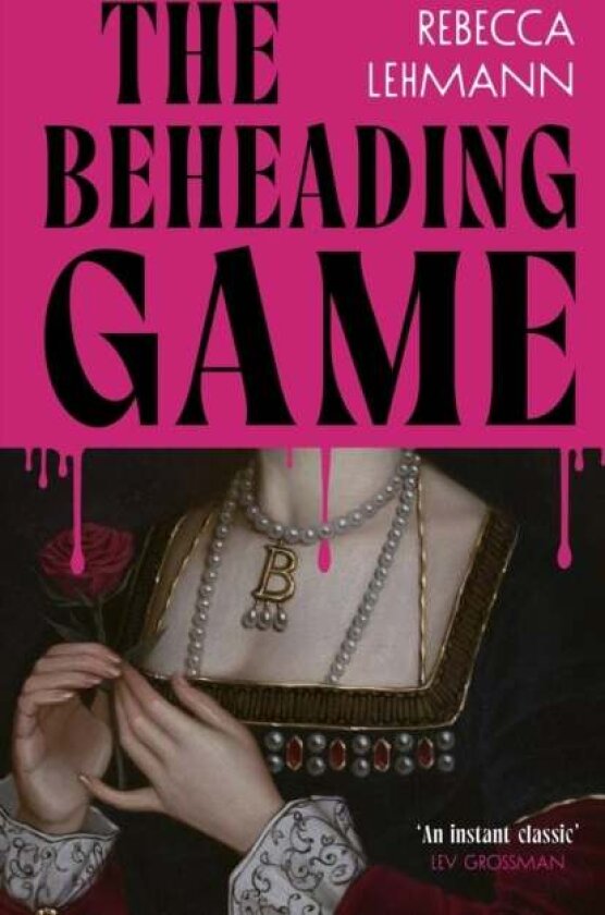 The Beheading Game av Rebecca Lehmann