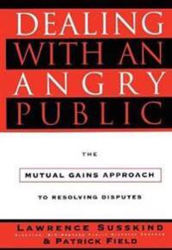 Dealing with an Angry Public