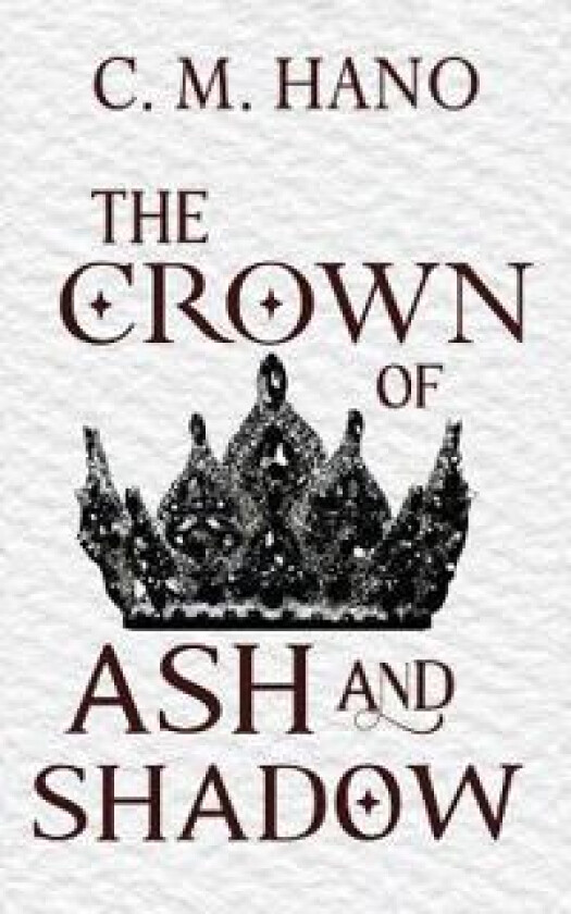 The Crown of Ash and Shadow
