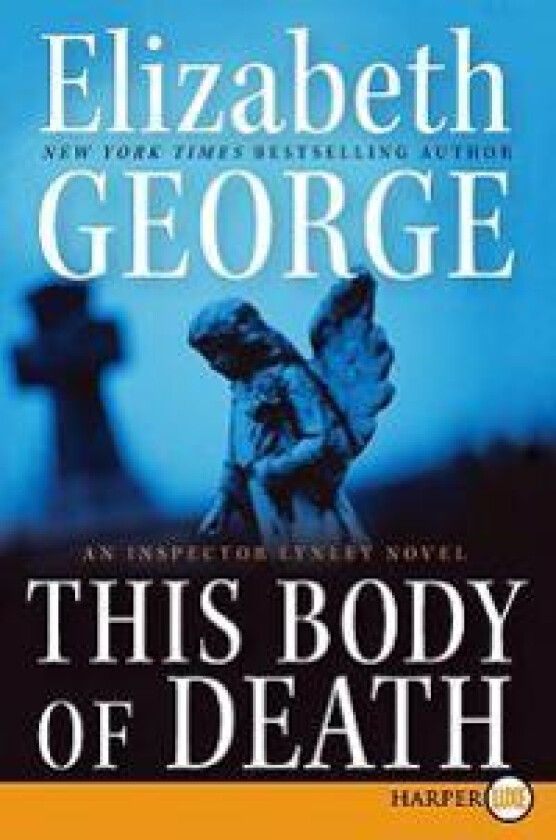 This Body of Death: An Inspector Lynley Novel