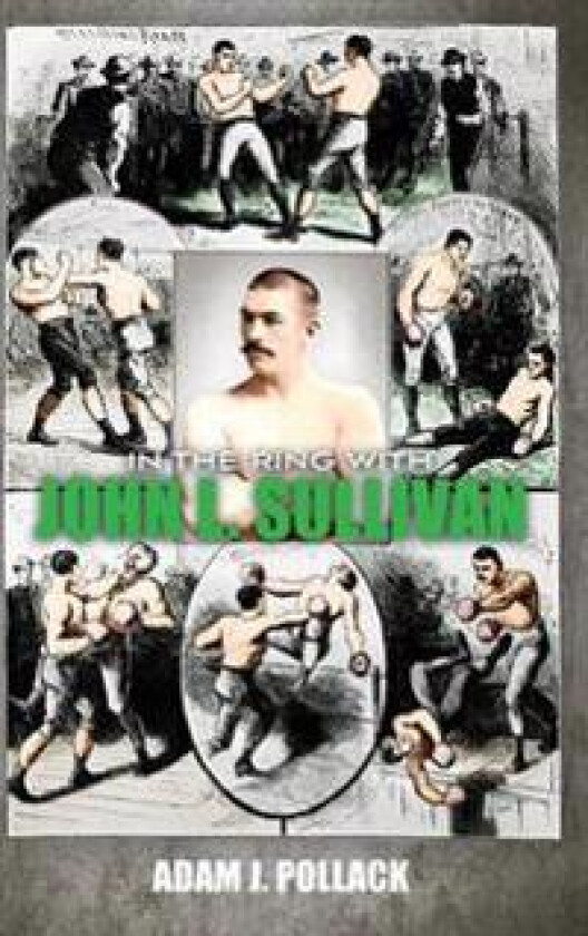 In the Ring with John L. Sullivan