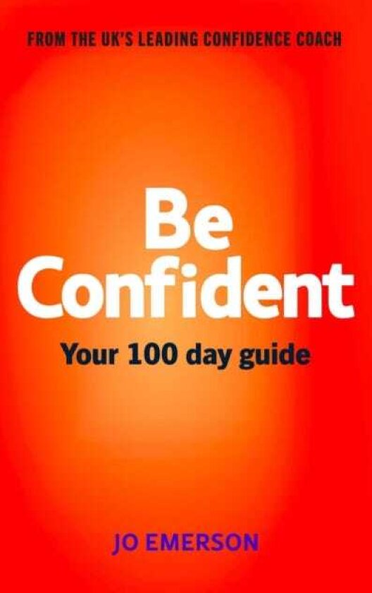 Be Confident Your 100day guide